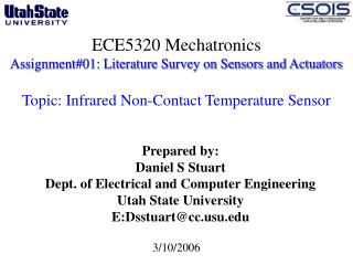 Prepared by: Daniel S Stuart Dept. of Electrical and Computer Engineering Utah State University