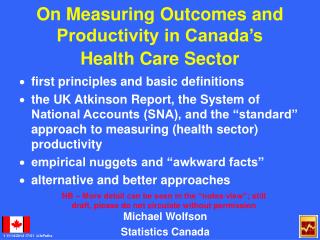 On Measuring Outcomes and Productivity in Canada’s Health Care Sector