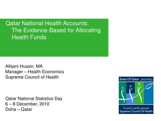 Altijani Hussin, MA Manager – Health Economics Supreme Council of Health