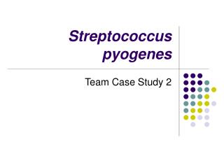 Streptococcus pyogenes