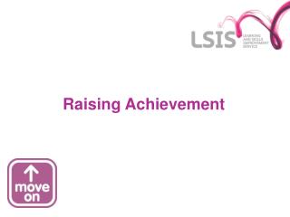 Raising Achievement