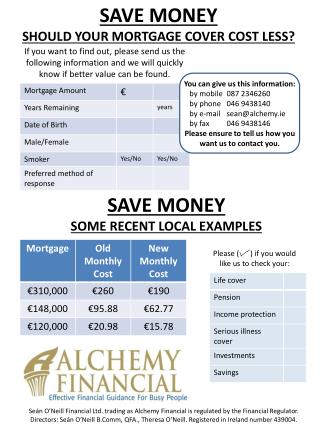 SAVE MONEY SHOULD YOUR MORTGAGE COVER COST LESS?