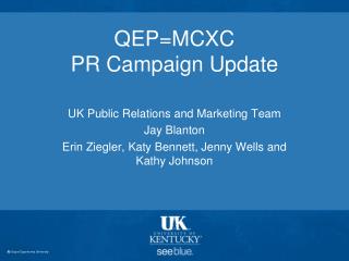 QEP=MCXC PR Campaign Update