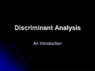 Discriminant Analysis