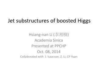 Jet substructures of boosted Higgs