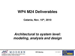 WP4 M24 Deliverables Catania, Nov. 10 th , 2010