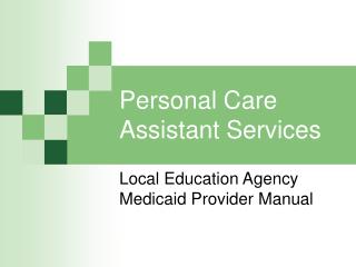 Personal Care Assistant Services