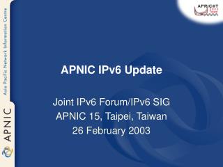 APNIC IPv6 Update