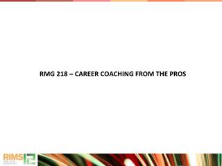RMG 218 – CAREER COACHING FROM THE PROS