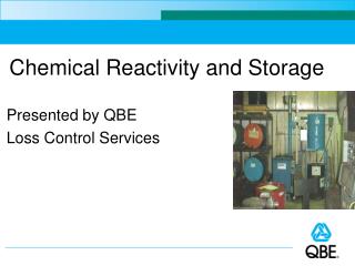 Chemical Reactivity and Storage