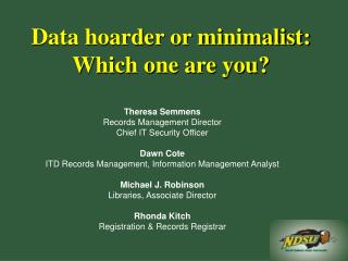 Data hoarder or minimalist: Which one are you?