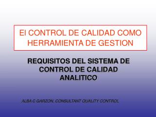 El CONTROL DE CALIDAD COMO HERRAMIENTA DE GESTION