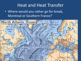 Heat and Heat Transfer