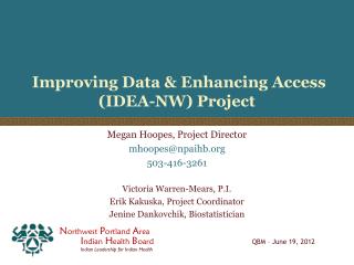 Improving Data &amp; Enhancing Access (IDEA-NW) Project