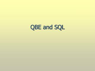 QBE and SQL