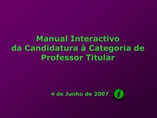 Manual Interactivo da Candidatura à Categoria de Professor Titular