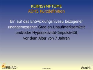 KERNSYMPTOME ADHS Kurzdefinition