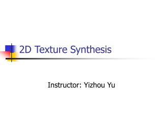 2D Texture Synthesis