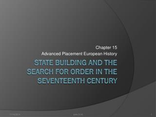 State Building and the Search for Order in the Seventeenth Century