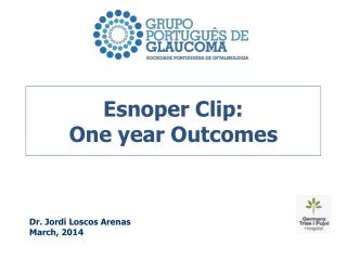 Esnoper Clip: One year Outcomes