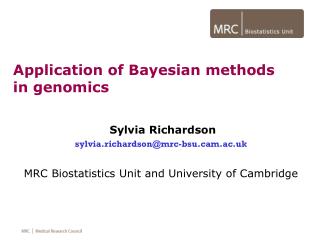 Sylvia Richardson sylvia.richardson@mrc-bsum.ac.uk