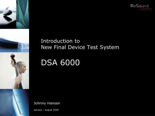 Introduction to New Final Device Test System DSA 6000