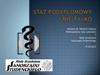 STAŻ PODYPLOMOWY I NIE TYLKO