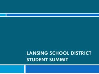 Lansing School District Student Summit