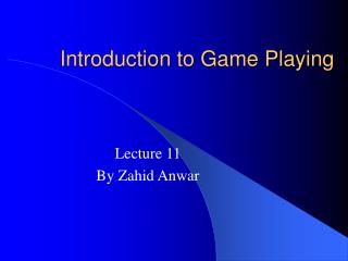 Introduction to Game Playing