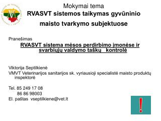 Mokymai tema RVASVT sistemos taikymas gyvūninio maisto tvarkymo subjektuose