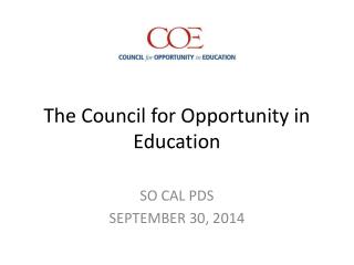 The Council for Opportunity in Education