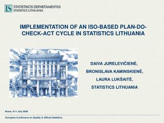 IMPLEMENTATION OF AN ISO - BASED PLAN-DO-CHECK-ACT CYCLE IN STATISTICS LITHUANIA