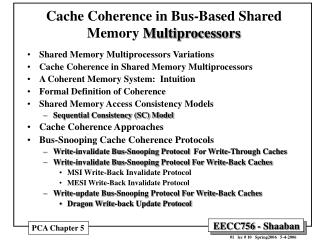 Cache Coherence in Bus-Based Shared Memory Multiprocessors