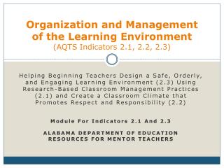 Organization and Management of the Learning Environment (AQTS Indicators 2.1, 2.2, 2.3)