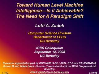Toward Human Level Machine Intelligence—Is it Achievable? The Need for A Paradigm Shift