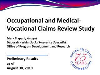 Occupational and Medical-Vocational Claims Review Study Mark Trapani , Analyst