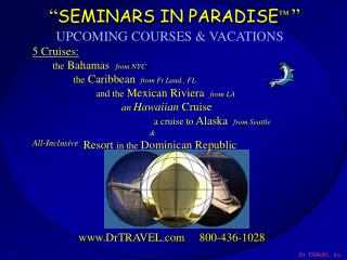 “ SEMINARS IN PARADISE ™ ”