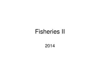 Fisheries II