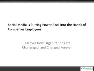 Social Media is Putting Power Back into the Hands of Companies Employees