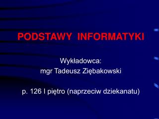 PODSTAWY INFORMATYKI