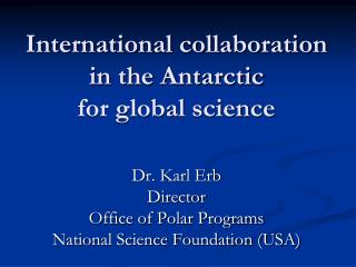 International collaboration in the Antarctic for global science