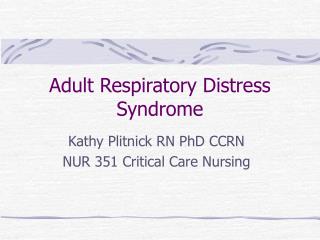 Adult Respiratory Distress Syndrome