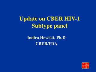 Update on CBER HIV-1 Subtype panel