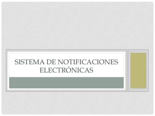 Sistema de Notificaciones Electrónicas