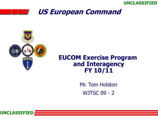 EUCOM Exercise Program and Interagency FY 10/11