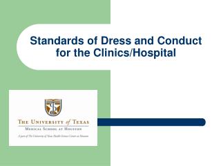 Standards of Dress and Conduct for the Clinics/Hospital