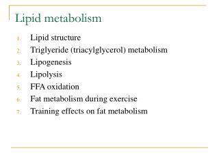 Lipid metabolism
