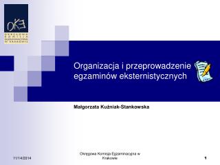 Organizacja i przeprowadzenie egzaminów eksternistycznych