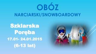 Obóz Narciarski/snowboardowy