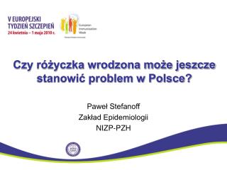 Czy różyczka wrodzona może jeszcze stanowić problem w Polsce?